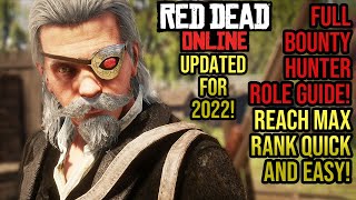 Red Dead Redemption 2 Online  2022 Bounty Hunter SIMPLE Guide How To Reach Max Rank Quickly [upl. by Akcirahs710]