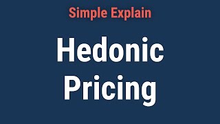 What Is Hedonic Pricing [upl. by Neville895]