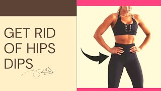 Get Rid Of Hips Dips  Hips Dips Exercises to Do At Home [upl. by Nnaylime]