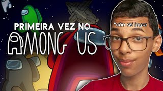 PRIMEIRA VEZ no AMONG US [upl. by Ena]