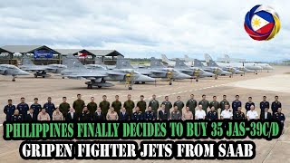 PHILIPPINES FINALLY DECIDES TO BUY 35 JAS39CD GRIPEN FIGHTER JETS FROM SAAB [upl. by Specht]