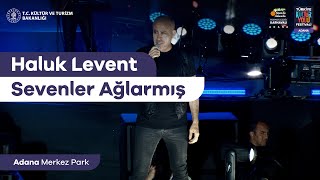 HALUK LEVENT  Sevenler Ağlarmış w haluklevent [upl. by Mahda]