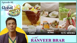 Orange Coffee CakeNikkei SushiTutu Mineira with Chef Ranveer Brar [upl. by Delmore]