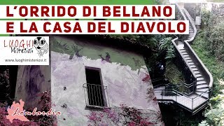 Lorrido di Bellano e la casa del diavolo [upl. by Oiled]