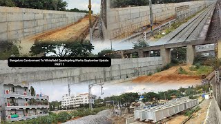 Part 1 Bengaluru Cant To Whitefield Quadrupling Works Update [upl. by Neda]