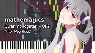 mathemagics  Owarimonogatari OP2  Piano arrangement Full version [upl. by Elatnahs]