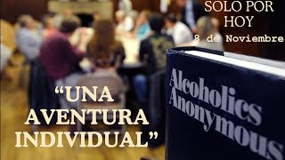 Reflexión Diaria ALCOHOLICOS ANÓNIMOS 8 de Noviembre [upl. by Gaspar]