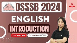 DSSSB Vacancy 2024  DSSSB English Classes By Swati Mam  Syllabus Introduction [upl. by Israeli]