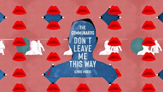 The Communards  Dont Leave Me This Way with Sarah Jane Morris Lyric Video [upl. by Drusi]