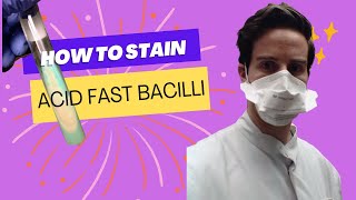 Acid Fast Bacilli Staining Procedure  Microbiology Lab [upl. by Annatsirhc]