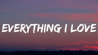 Morgan Wallen  Everything I Love Lyrics [upl. by Heather]