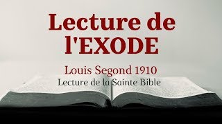 EXODE Bible Louis Segond 1910 [upl. by Adriaens409]