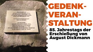 Gedenken zum 85 Jahrestag der Erschießung von August Dickmann  Memorial event of the execution [upl. by Maillliw]