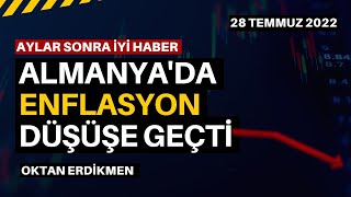 Almanyada enflasyon düşüşe geçti Aylar sonra iyi bir haber  28 Temmuz 2022 Oktan Erdikmen [upl. by Arahas]