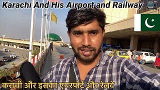 Karachi City And its Airport and railways stations  Ranbir Tiwary Vlogs [upl. by Sivia]