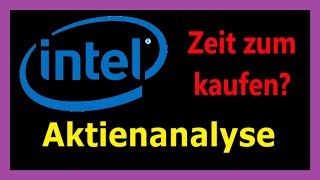 Intel Aktie  Unsicherheit nutzen für langfristiges Investment [upl. by Doownyl]