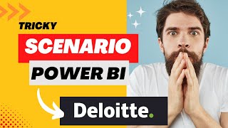 Deloitte Scenario based Power BI Interview Question  Part 3 [upl. by Rybma989]