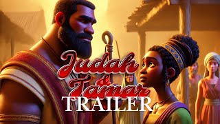 JUDAH AND TAMAR TRAILER  Animated Bible Movie [upl. by Chuipek]