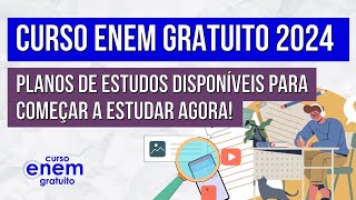 CURSO ENEM GRATUITO 2024 planos de estudos disponíveis para começar a estudar agora [upl. by Ahsilrae467]