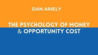 Duke Professor Dan Ariely Lecture  The Psychology of Money and Opportunity Cost [upl. by Georgette205]