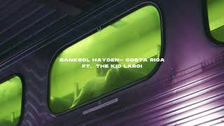 Bankrol hayden Costa rica ft the kid laroi s l o w e d  r e v e r b [upl. by Ridglea226]