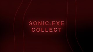 SonicEXE Collect Trailer [upl. by Rashidi]