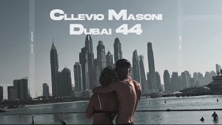 Cllevio Masoni  Dubai 44 [upl. by Anawat271]