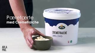 Pæretærte med creme fraiche med Arla Pro amp Fantastisk Frisk [upl. by Chaiken]