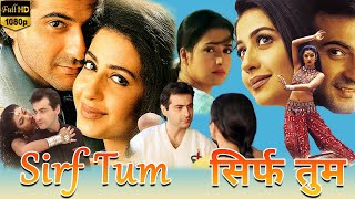 Sirf Tum Full Movie  Priya Gill  Sanjay Kapoor  Facts amp Review  sirf tum movie 1999 full movie [upl. by Eliathas]