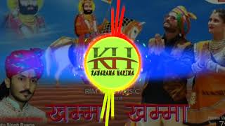 Khamma Khamma खम्मा खम्मा  Chotu Singh Rawna New Song  Baba Ramdevji New Dj Song 2019 [upl. by Alena]