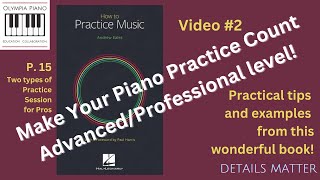 How to Practice Music by Andrew Ealesp15 quot2 Types of Practice Sessionquot for Advanced level Vid 2 [upl. by Pedroza]