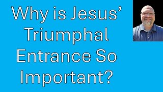 The Significance of the Triumphal Entry  Sermon Audio on Matthew 21111 [upl. by Nodmac265]