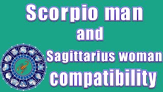 ✅Scorpio man and Sagittarius woman compatibility [upl. by Hochman]