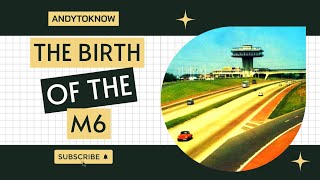 The Birth Of The Motorway The Story of the beginning of the British Motorway Network [upl. by Llatsyrk484]