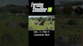 Usuwanie Skał  Farming Simulator 25  Odc 3  Part 5  Sebix shorts [upl. by Marcellina]