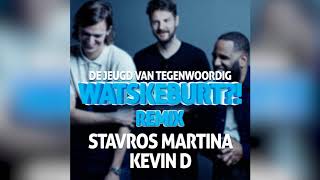 De Jeugd Van Tegenwoordig  Watskeburt Stavros Martina amp Kevin D remix [upl. by Ayekram]