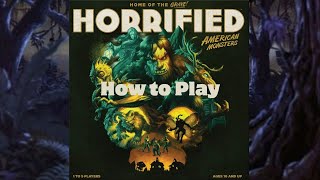 How to Play Horrified American Monsters [upl. by Aittam]