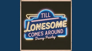 Till Lonesome Comes Around [upl. by Llerret]