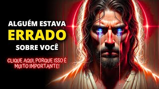 😨 Deus Diz ALGUÉM ESTAVA ERRADO SOBRE VOCÊ MAS 🌟 Mensagem de Deus para você hoje 🌟 Agora [upl. by Dorwin]