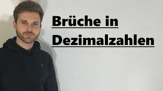 Brüche in Dezimalzahlen umwandeln  Verständlich erklärt [upl. by Tahpos672]