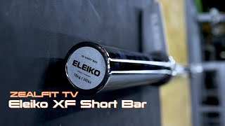 Eleiko XF Short Bar Review [upl. by Wolfy]