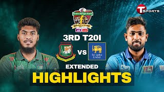 Extended Highlights  Bangladesh vs Sri Lanka  3rd T20I  T Sports [upl. by Asirrac]