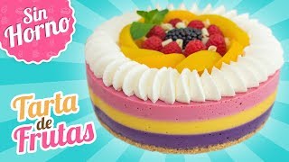 TARTA DE FRUTAS SIN HORNO  Quiero Cupcakes [upl. by Gabler]