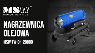 Nagrzewnica olejowa MSW Motor Technics MSWTWDH20000  Prezentacja produktu 10060850 [upl. by Aicenert902]