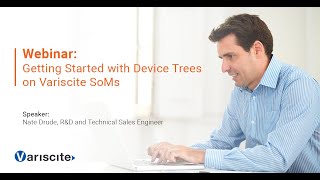 Webinar Getting Started with Device Trees on Variscite SoMs​ [upl. by Howey]