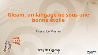 Gleam un langage né sous une bonne étoile Pascal Le Merrer [upl. by Emmi558]