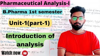 Introduction to analysisPharmaceutical analysisIUnit1part1 BPharma 1st semester [upl. by Festatus123]