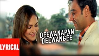 quotDeewanapan Deewangi Lyrical Video  Main Aisa Hi Hoon  Ajay Devgan Esha Deol [upl. by Rizas]