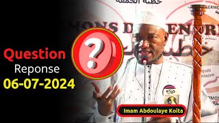 QUESTION REPONSE ABDOULAYE KOITA 06072024  IMAM ABDOULAYE KOITA  QUESTION REPONSE IMAM KOITA [upl. by Reifel489]