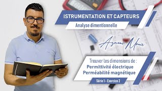 Analyse Dimensionnelle  Permittivité électrique et Perméabilité magnétique  S1Ex2 [upl. by Valida]